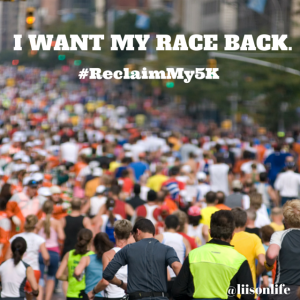 Reclaim My 5K - Liis Windischmann